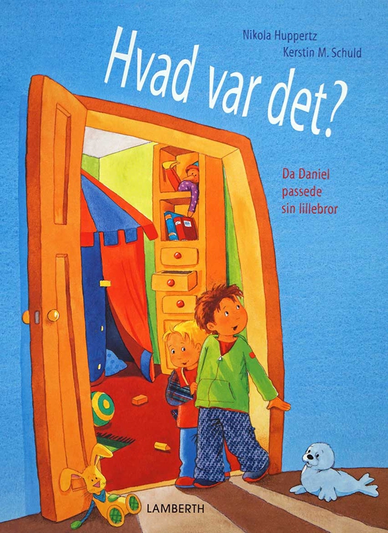 Hvad var det? - Da Daniel passede sin lillebror (e-bog) af Nikola Huppertz