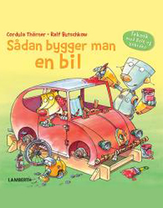 Sådan bygger man en bil (e-bog) af Cordula Thörner