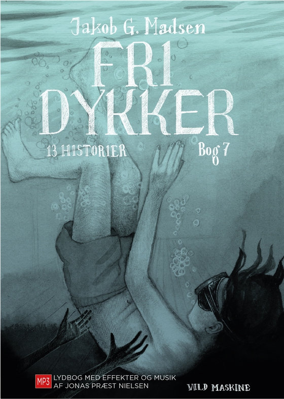 Fridykker - 13 HISTORIER – BOG 7 (lydbog) af Jakob G. Madsen