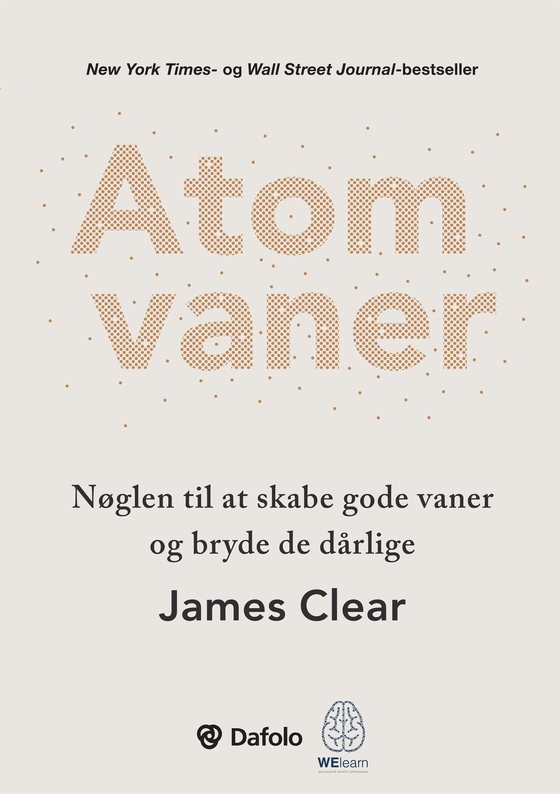 Atomvaner - Nøglen til at skabe gode vaner og bryde de dårlige (e-bog) af James Clear