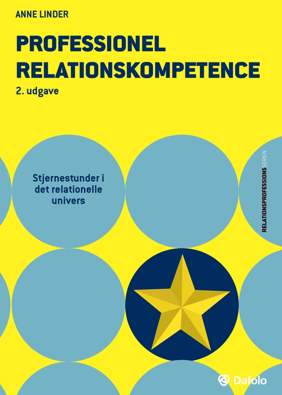 Professionel relationskompetence - Stjernestunder i det relationelle univers (lydbog) af Anne Linder