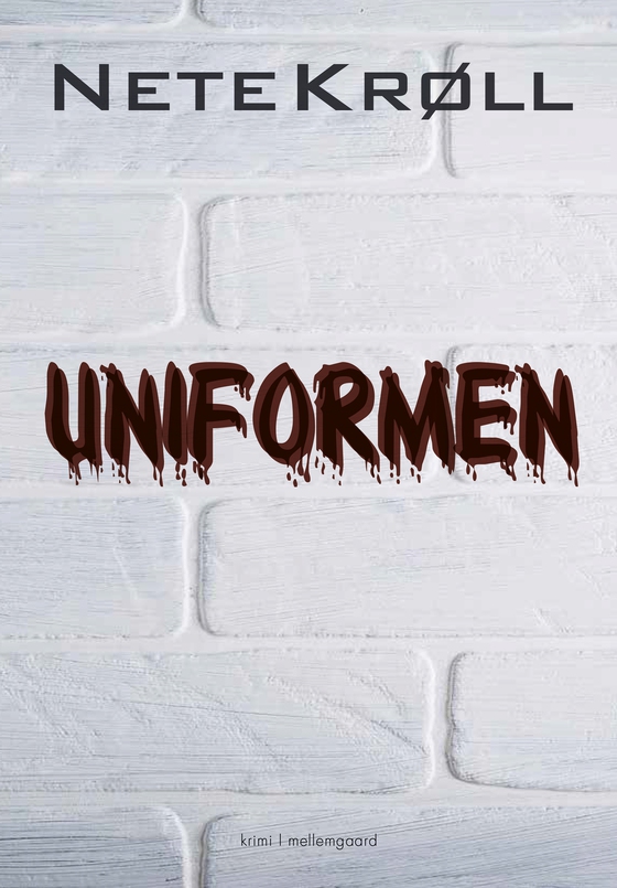 Uniformen (e-bog) af Nete Krøll