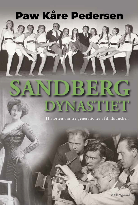 Sandberg-dynastiet - Historien om tre generationer i filmbranchen (e-bog) af Paw Kåre Pedersen