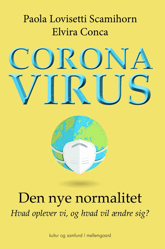 CORONAVIRUS - Den nye normalitet. Hvad oplever vi, og hvad vil ændre sig? (e-bog) af ELVIRA  CONCA