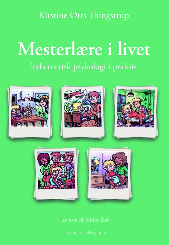 Mesterlære i livet - kybernetisk psykologi i praksis (e-bog) af Kirstine Ørts  Thingstrup