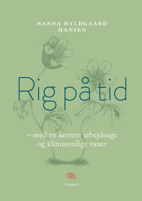 Rig på tid - - med en kortere arbejdsuge og klimavenlige vaner (lydbog) af Nanna Hyldgaard Hansen