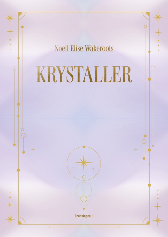 Krystaller (e-bog) af Noell Elise Wakeroots