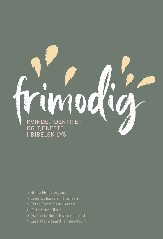 Frimodig - Kvinde, identitet og tjeneste i bibelsk lys (e-bog) af Mathilde Bech Braüner