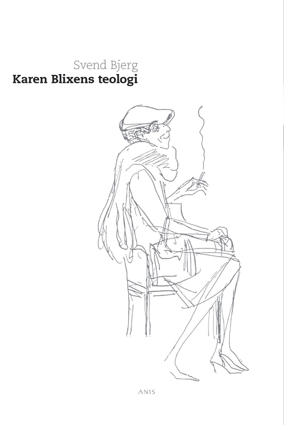 Karen Blixens teologi (e-bog) af Svend Bjerg