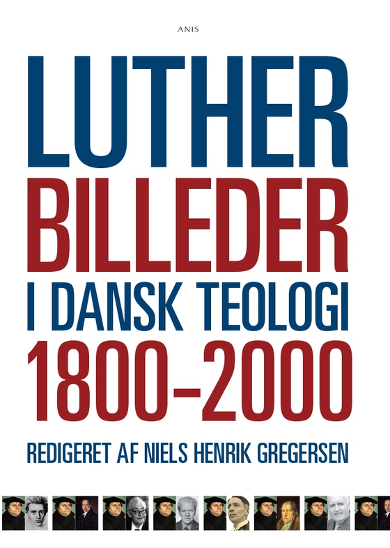 Lutherbilleder i dansk teologi 1800-2000