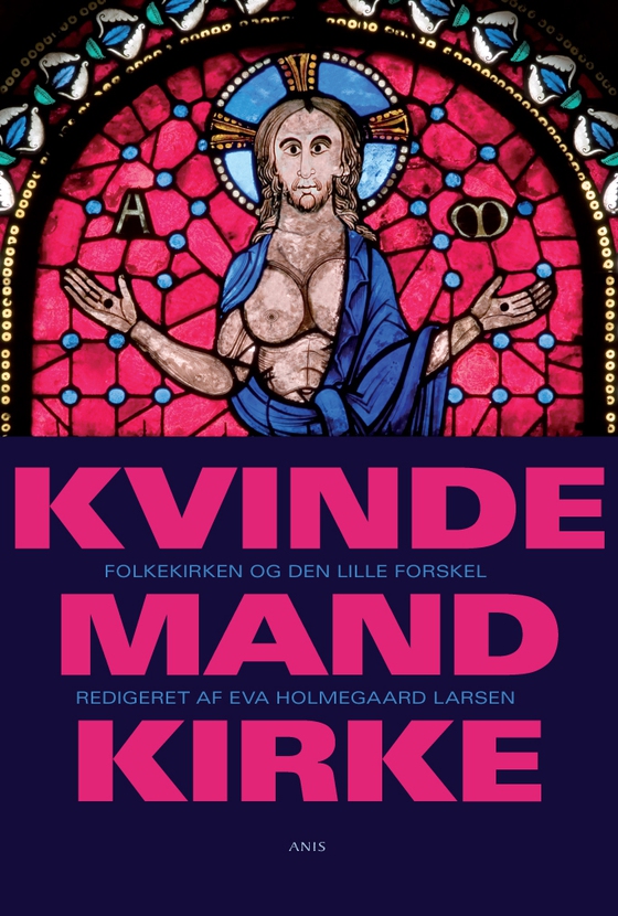 Kvinde - Mand - Kirke - Folkekirken og den lille forskel (e-bog) af Eva Holmegaard Larsen