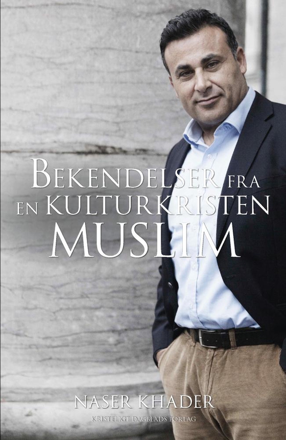 Bekendelser fra en kulturkristen muslim