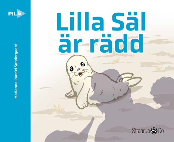 Lille Säl är rädd (svensk) (e-bog) af Marianne  Søndergaard