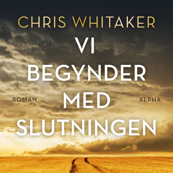 Vi begynder med slutningen