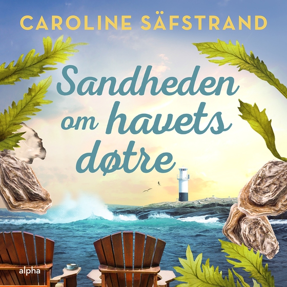 Sandheden om havets døtre (lydbog) af Caroline Säfstrand