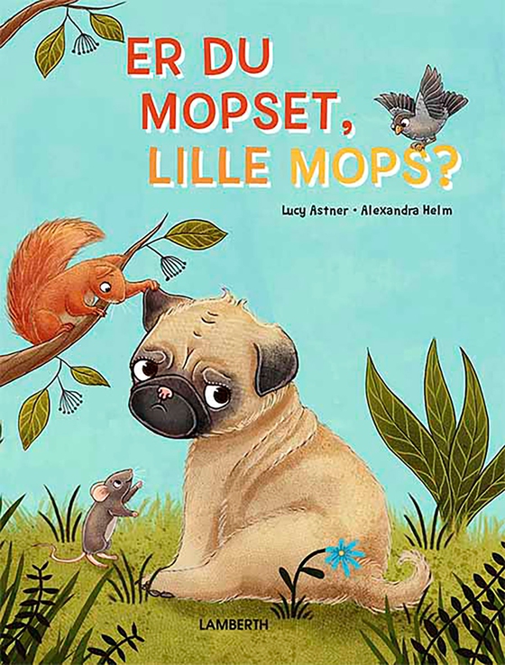 Er du mopset, lille Mops? (e-bog) af Lucy Astner