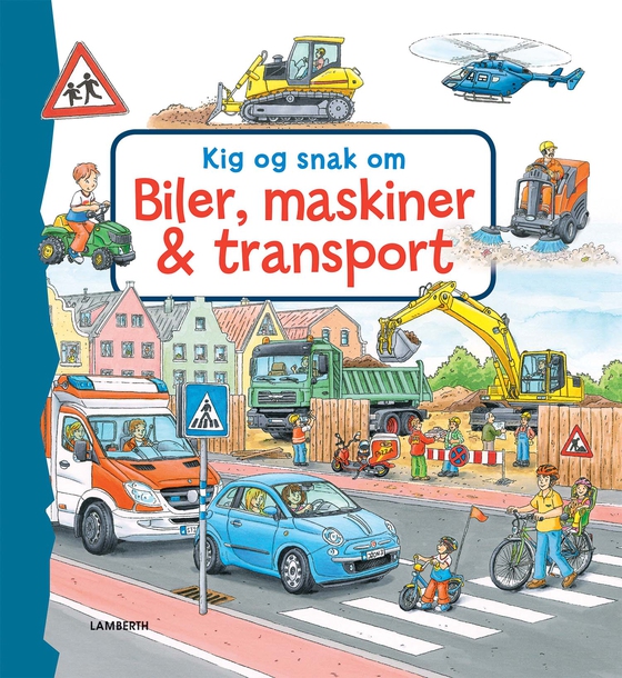 Kig og snak om biler, maskiner og transport (e-bog) af Dandra Grimm