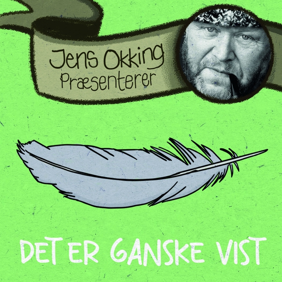 Det er ganske vist