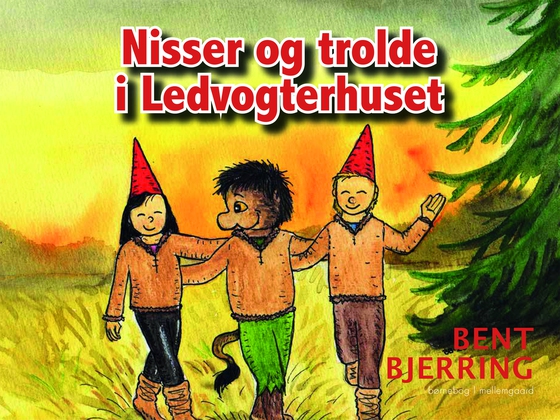 Nisser og trolde i Ledvogterhuset (lydbog) af Bent   Bjerring