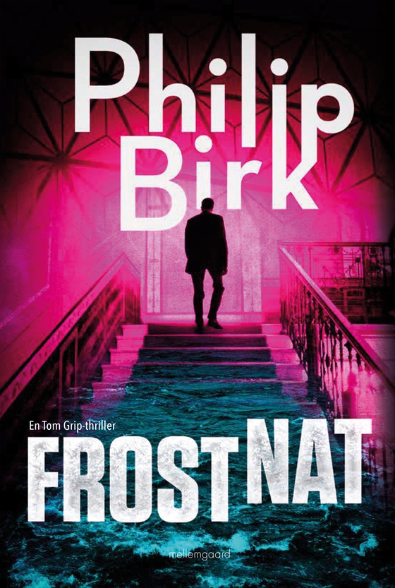 Frostnat - En Tom Grip-thriller (e-bog) af Philip  Birk