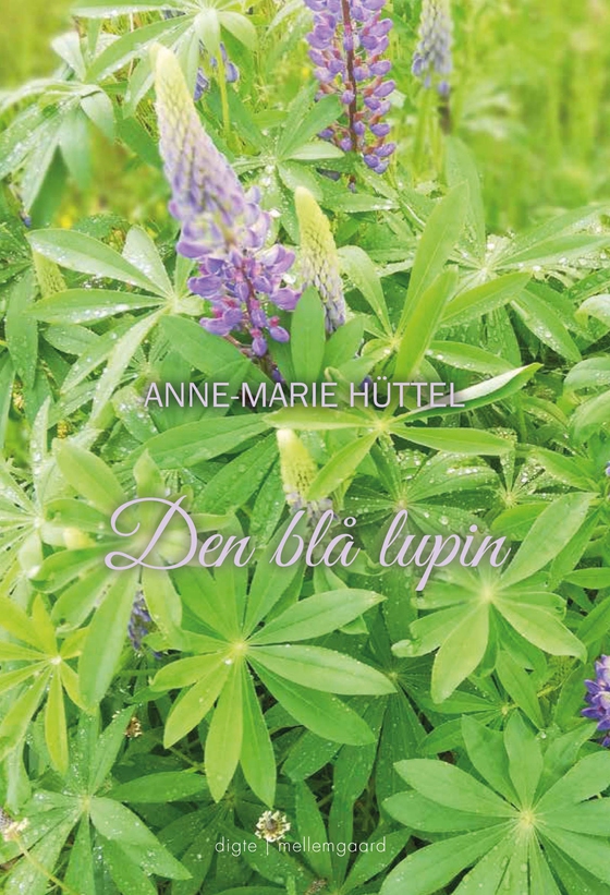 Den blå lupin (e-bog) af Anne-Marie Hüttel