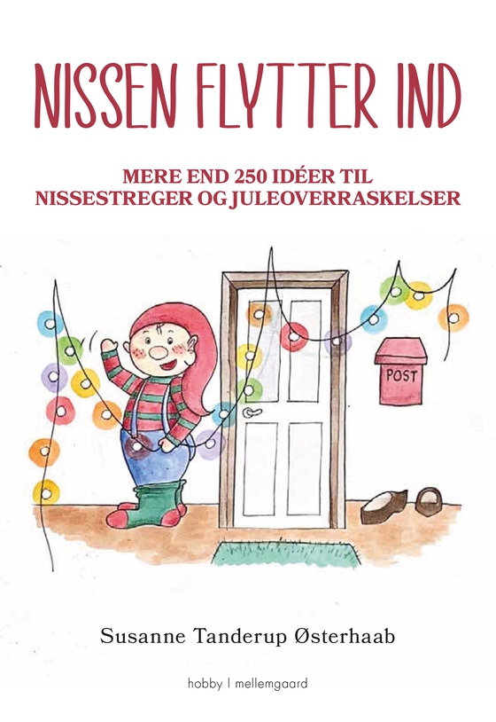 Nissen flytter ind - Mere end 250 idéer til nissestreger og juleoverraskelser (e-bog) af Susanne Tanderup  Østerhaab