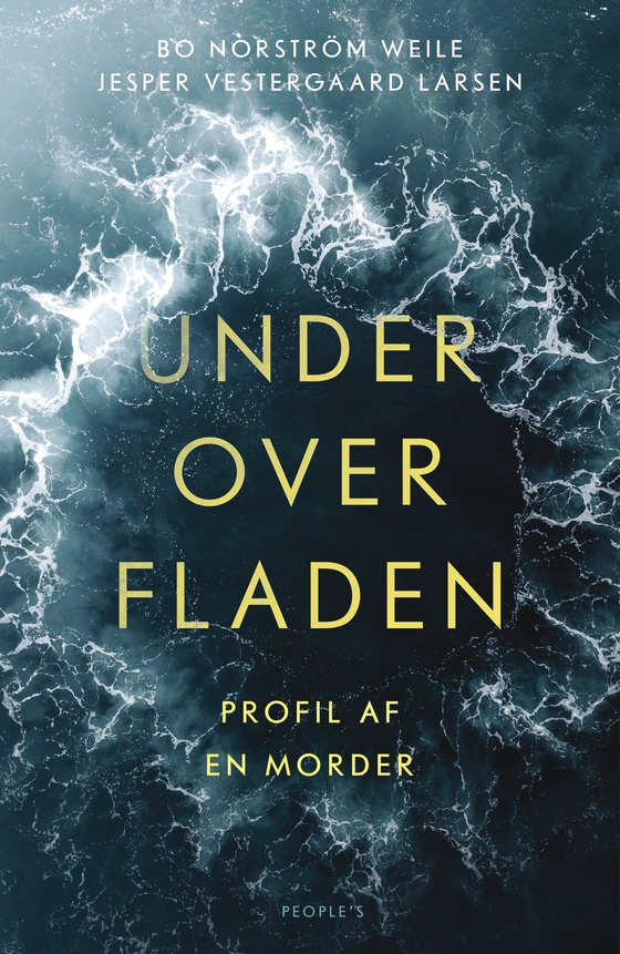 Under overfladen - Profil af en morder (e-bog) af Jesper Vestergaard Larsen