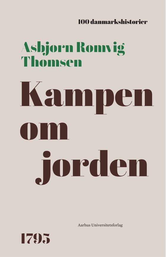 Kampen om jorden - 1795 (lydbog) af Asbjørn Romvig Thomsen