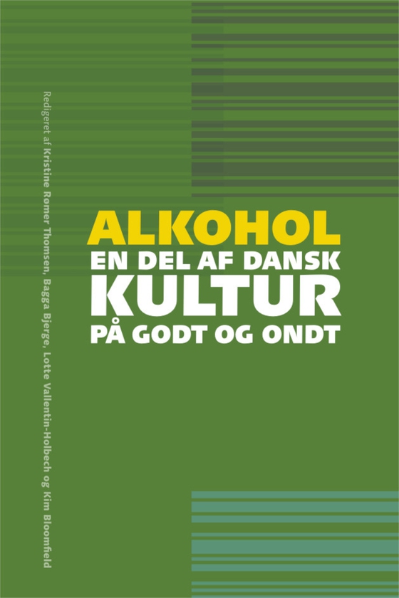 Alkohol – en del af dansk kultur på godt og ondt (e-bog) af Jonas Strandholdt Bach