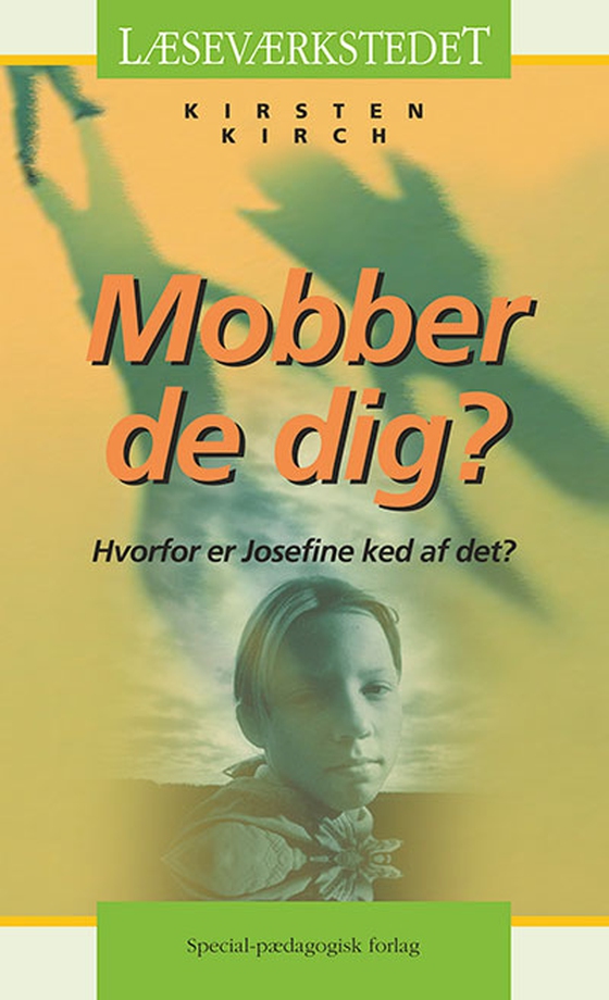 Mobber de dig?