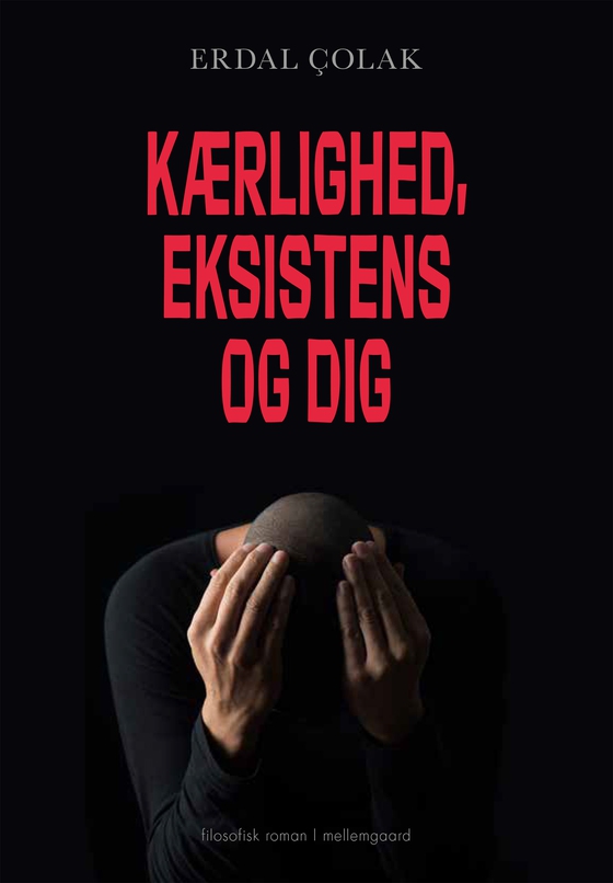 Kærlighed, eksistens og dig