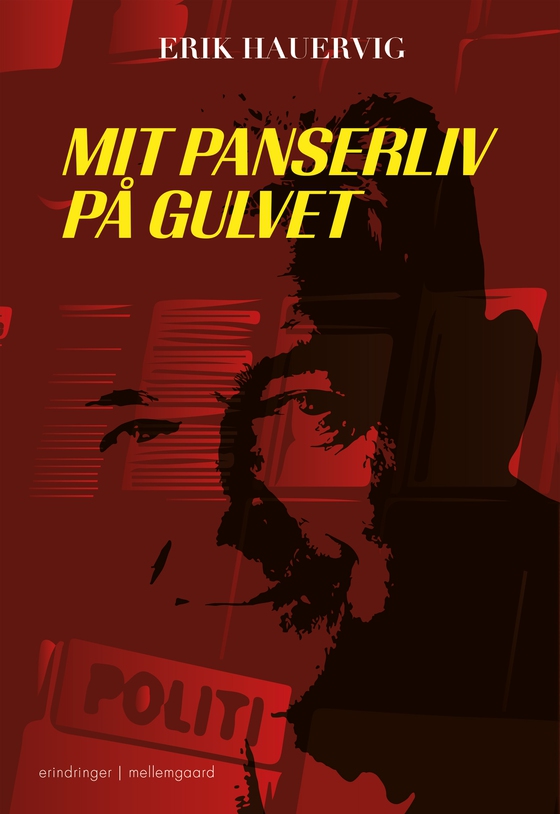 Mit panserliv på gulvet (e-bog) af Erik Hauervig