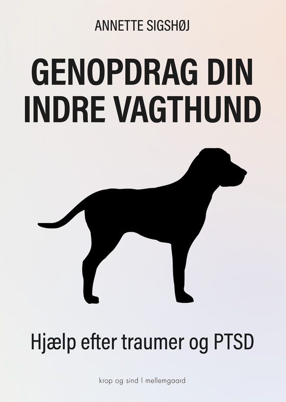 Genopdrag din indre vagthund