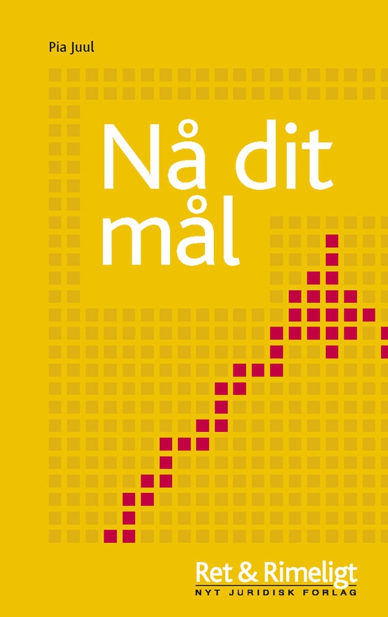 Nå dit mål (e-bog) af Pia Juul