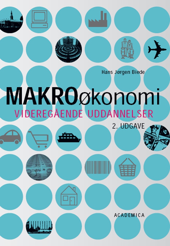 Makroøkonomi - - videregående uddannelser (e-bog) af Hans Jørgen Biede