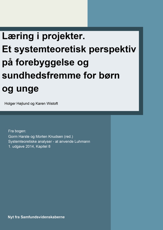 Læring i projekter. Et systemteoretisk perspektiv på forebyggelse og sundhedsfremme for børn og unge
