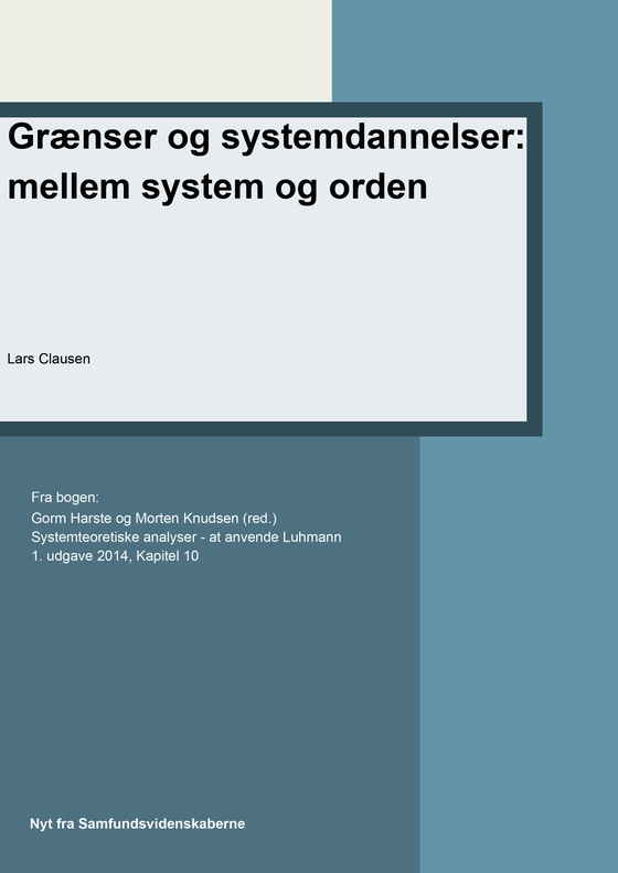 Grænser og systemdannelser: mellem system og orden - Kapitel 10 i Systemteoretiske analyse (e-bog) af Lars Clausen