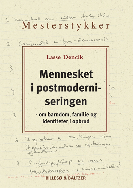Mennesket i postmoderniseringen - - om barndom, familie og identiteter i opbrud (e-bog) af Lars Dencik