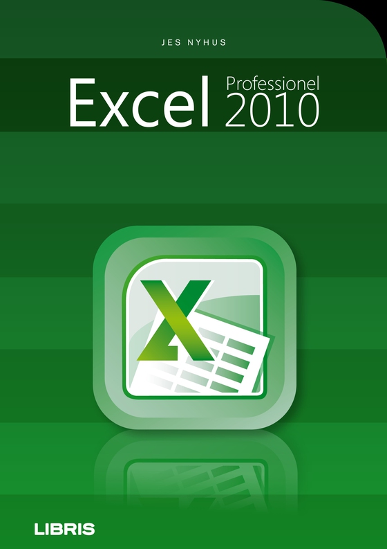 Professionel Excel 2010 (e-bog) af Jes Nyhus
