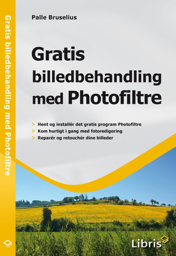 Gratis billedbehandling med Photofiltre (e-bog) af Palle Bruselius