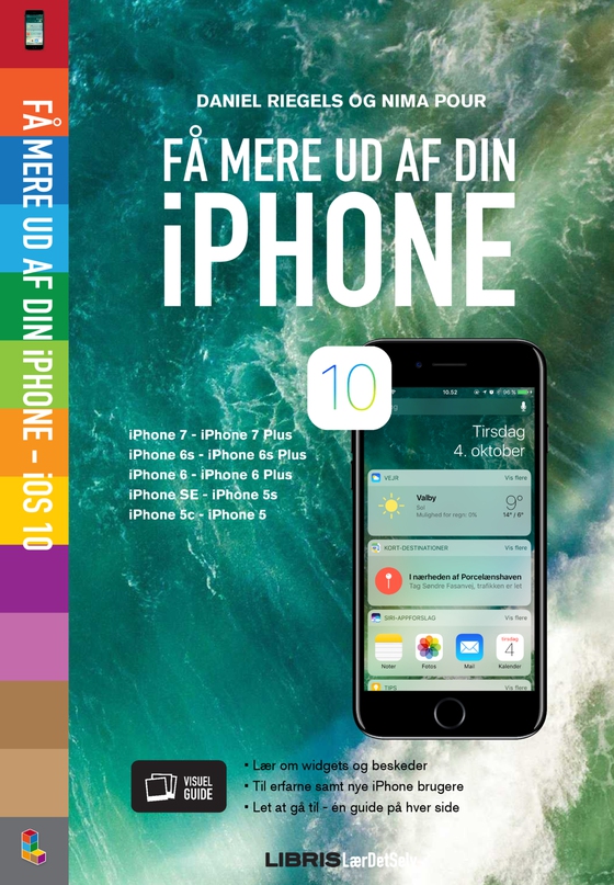 Få mere ud af din iPhone - iOS 10 (e-bog) af Daniel Riegels og Nima Pour