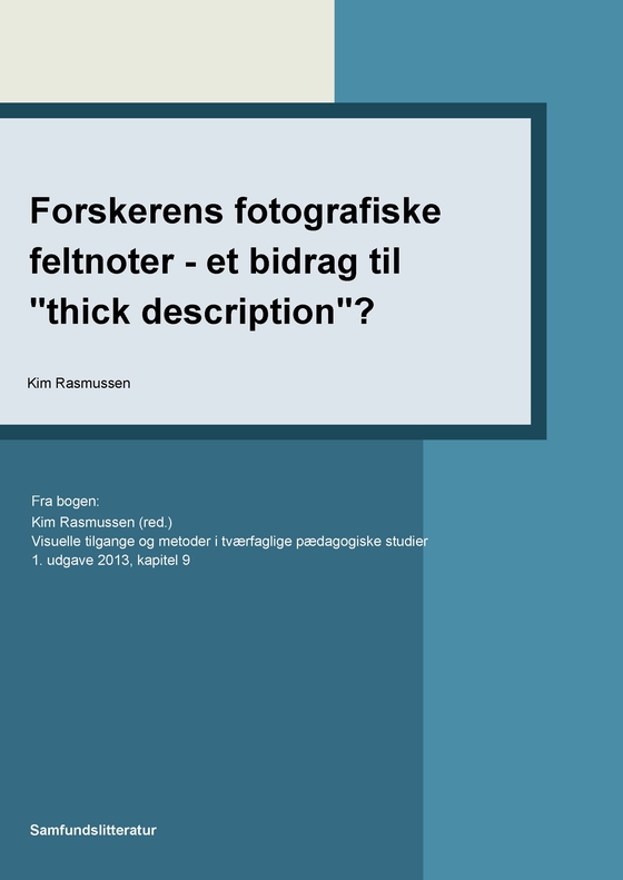 Forskerens fotografiske feltnoter – et bidrag til “thick description”?