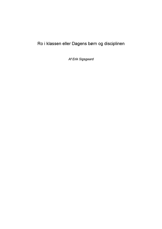 Ro i klassen eller Dagens børn og disciplinen (e-bog) af Erik Sigsgaard