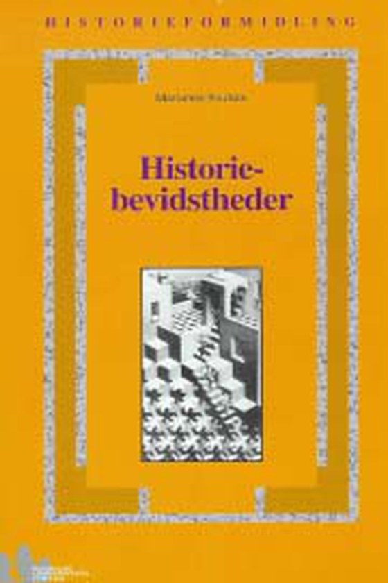 Historiebevidstheder - elever i 1990'ernes folkeskole og gymnasium (e-bog) af Marianne Poulsen