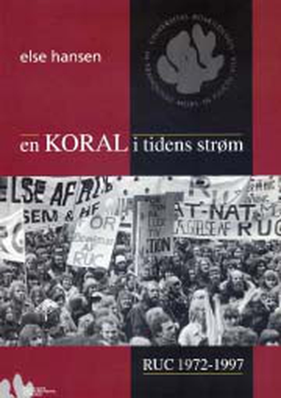 En koral i tidens strøm - RUC 1972-97 (e-bog) af Else Hansen