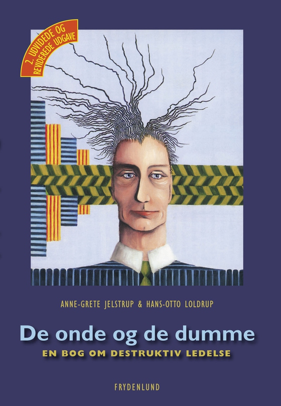 De onde og de dumme - En bog om destruktiv ledelse (e-bog) af Anne-Grethe Jelstrup