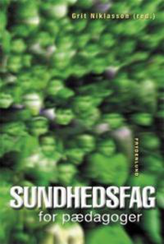 Sundhedsfag for pædagoger (e-bog) af Grit Niklasson