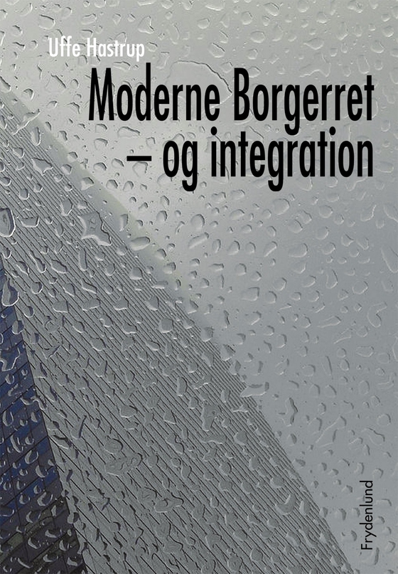 Moderne Borgerret - og integration (e-bog) af Uffe Hastrup