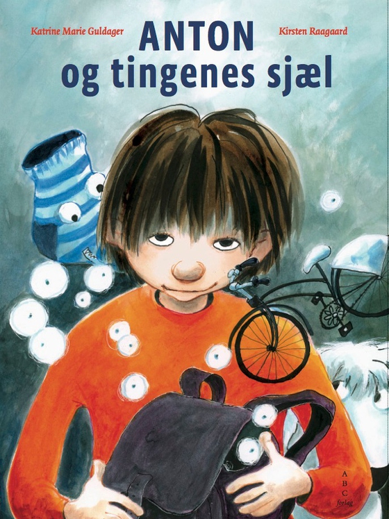 Anton og tingenes sjæl (e-bog) af Katrine Marie Guldager
