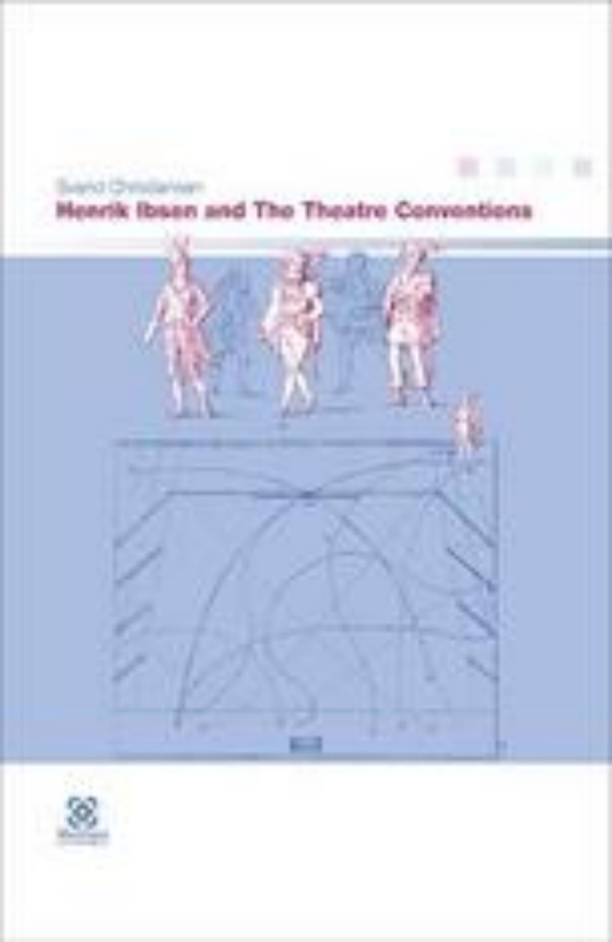 Henrik Ibsen and the Theatre Conventions (e-bog) af Svend Christiansen